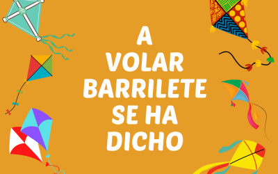 ¡ A volar barrilete se ha dicho !